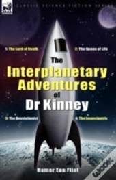 The Interplanetary Adventures Of Dr Kinney