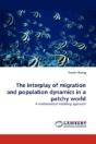 The Interplay Of Migration And Population Dynamics In A Patchy World - Preview