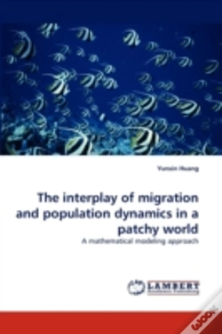 Capa do artigo The Interplay Of Migration And Population Dynamics In A Patchy World