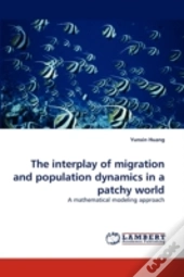 The Interplay Of Migration And Population Dynamics In A Patchy World