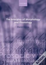 The Interplay Of Morphology And Phonology