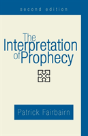 The Interpretation Of Prophecy, Second Edition - Preview
