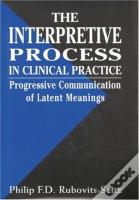 The Interpretative Process In Clinical Practice