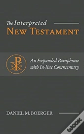 The Interpreted New Testament