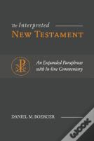 The Interpreted New Testament