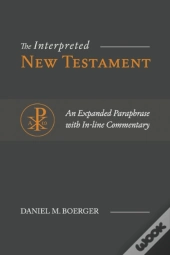 The Interpreted New Testament