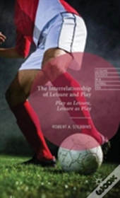 The Interrelationship Of Leisure And Play