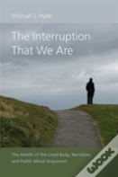 The Interruption That We Are