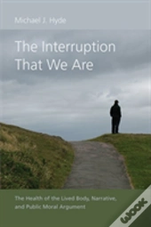 The Interruption That We Are