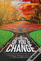 The Intersection Of You & Change