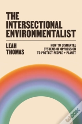 The Intersectional Environmentalist