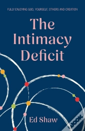 The Intimacy Deficit