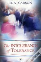 The Intolerance Of Tolerance