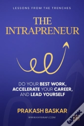 The Intrapreneur: Do Your Best Work, Acc