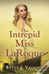 The Intrepid Miss Laroque
