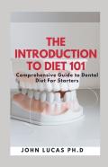 The Introduction To Dental Diet 101