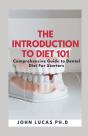 The Introduction To Dental Diet 101 - Preview
