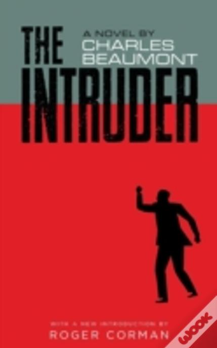 The Intruder (Valancourt 20th Century Classics)