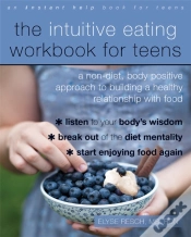 Capa do artigo The Intuitive Eating Workbook For Teens