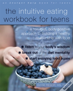 Capa do artigo The Intuitive Eating Workbook For Teens