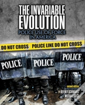Capa do artigo The Invariable Evolution: Police Use Of Force In America