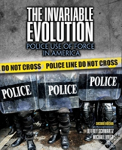 Capa do artigo The Invariable Evolution: Police Use Of Force In America