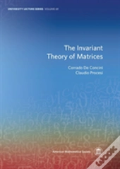 The Invariant Theory Of Matrices