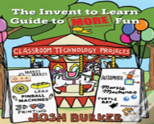 The Invent To Learn Guide To More Fun