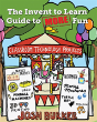 The Invent To Learn Guide To More Fun - Preview