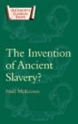 The Invention Of Ancient Slavery - Preview