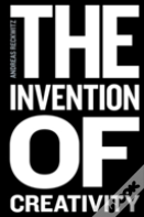 The Invention Of Creativity