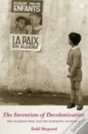 Capa do artigo The Invention Of Decolonization
