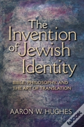 The Invention Of Jewish Identity