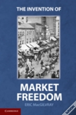 Capa do artigo The Invention Of Market Freedom