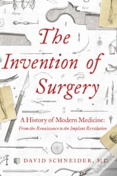 The Invention Of Surgery