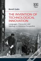 The Invention Of Technological Innovation