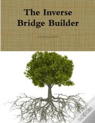 The Inverse Bridge Builder