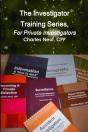 The Investigator Training Series, For Private Investigators - Preview