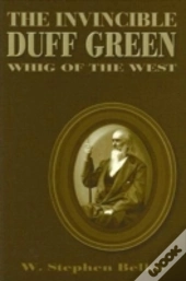 The Invincible Duff Green