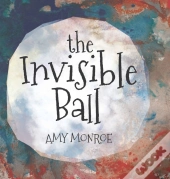 The Invisible Ball