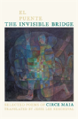 The Invisible Bridge/El Puente Invisible - Preview
