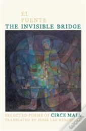 The Invisible Bridge/El Puente Invisible