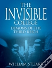 The Invisible College - Demons Of The Third Reich