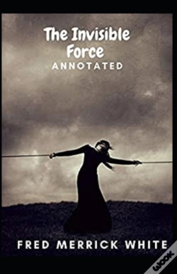 Capa do artigo The Invisible Force Annotated