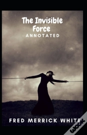 Capa do artigo The Invisible Force Annotated
