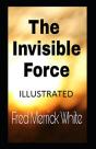 The Invisible Force Annotated - Preview