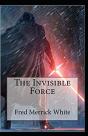 The Invisible Force Annotated - Preview