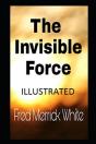 The Invisible Force( Illustrated Edition) - Preview