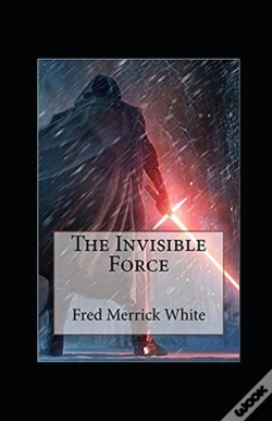 Capa do artigo The Invisible Force Illustrated