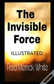 Capa do artigo The Invisible Force Illustrated